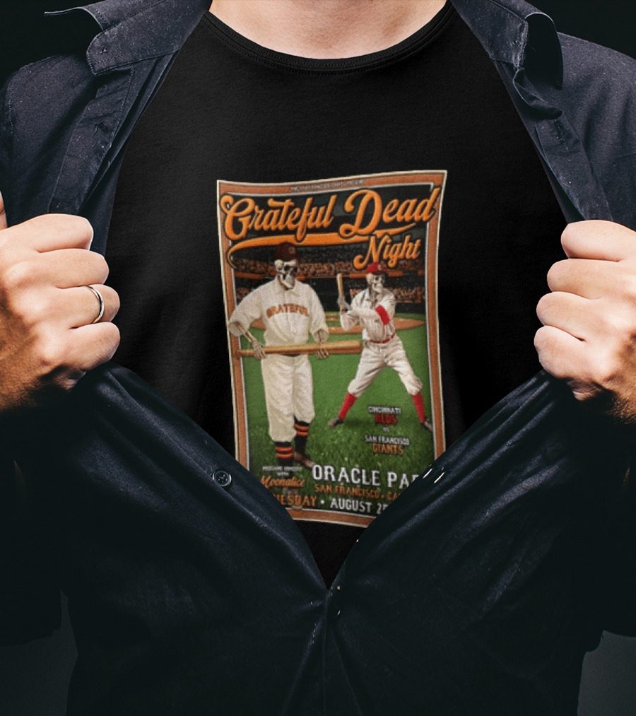 Grateful Dead Night Oracle Park San Francisco Giants Vs Cincinnati Reds August 25 2026 Moonalice T-Shirt