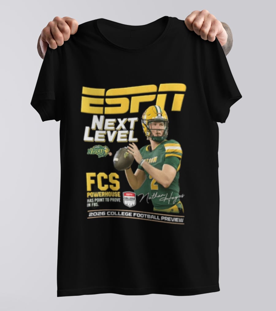 ESPN Next Level Nathan Hayes FCS Powerhouse NDSU Football 2026 T-Shirt