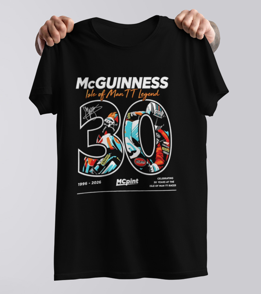 McGuinness Isle Of Man TT Legend 30 Years 1996 2026 T-Shirt