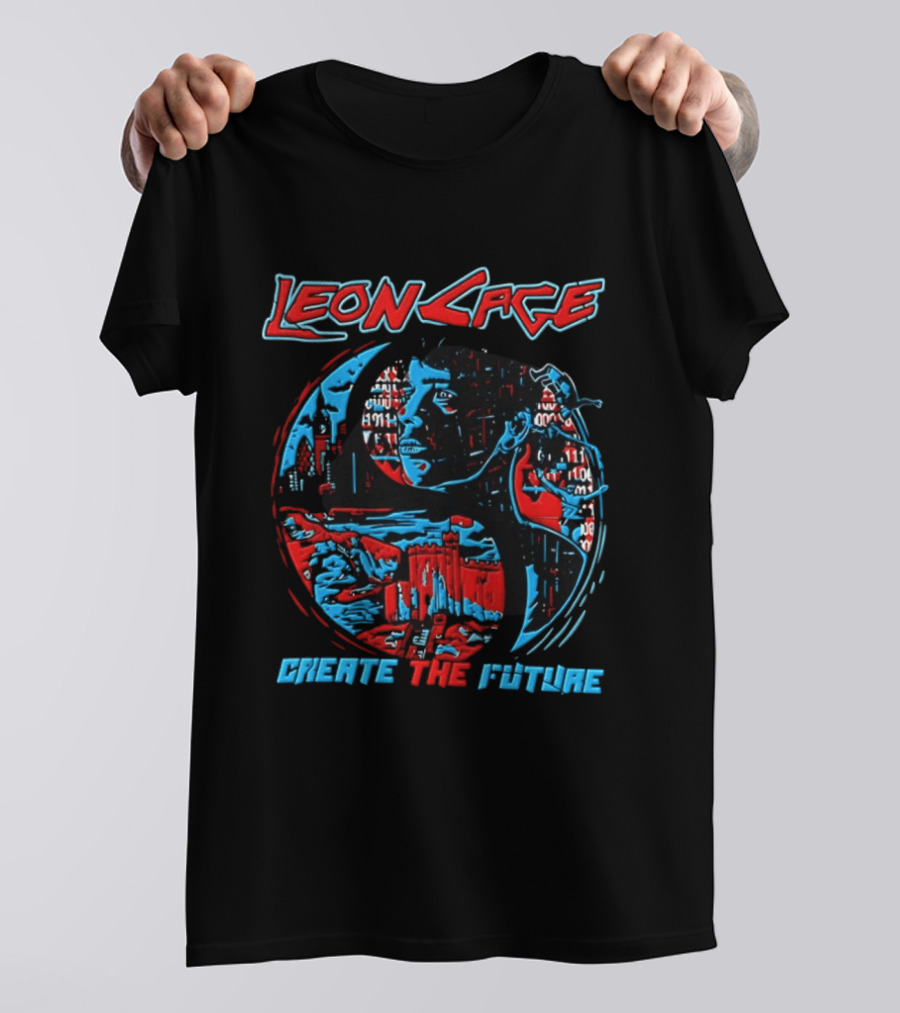 Leon Cage Create The Future Cyberpunk T-Shirt