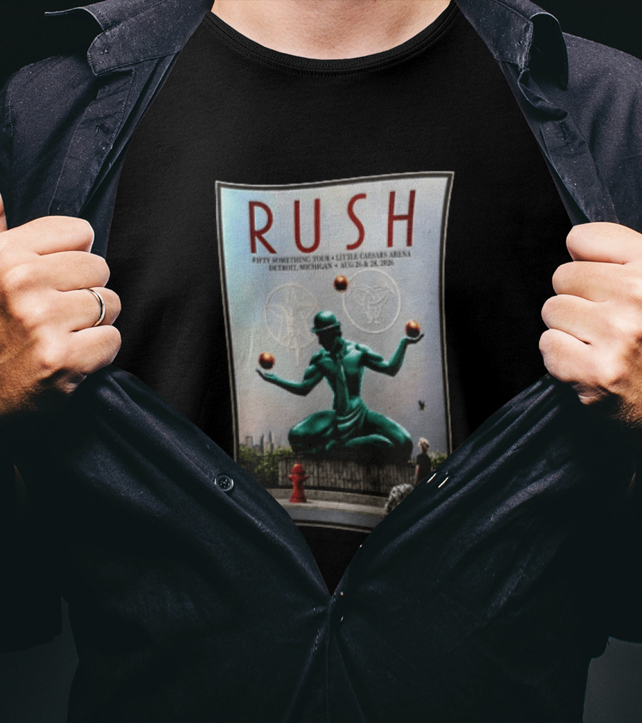 RUSH Fifty Something Tour Little Caesars Arena Detroit Michigan August 26 & 28 2026 T-Shirt