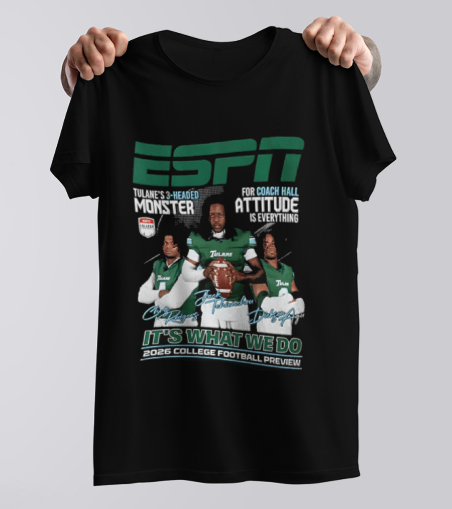 ESPN Tulane 2026 College Football Preview Three Headed Monster Coach Hall Attitude T-Shirt