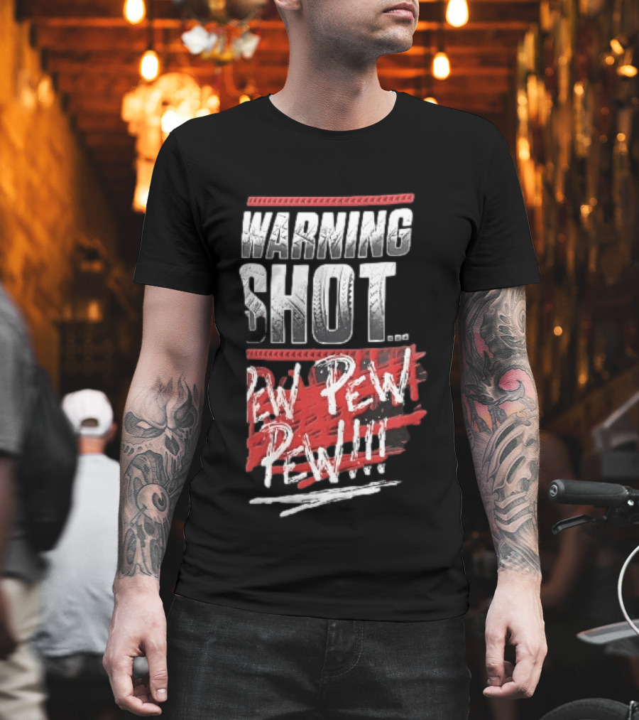 Warning Shot Pew Pew Pew Text Design With Red And White Effects T-Shirt