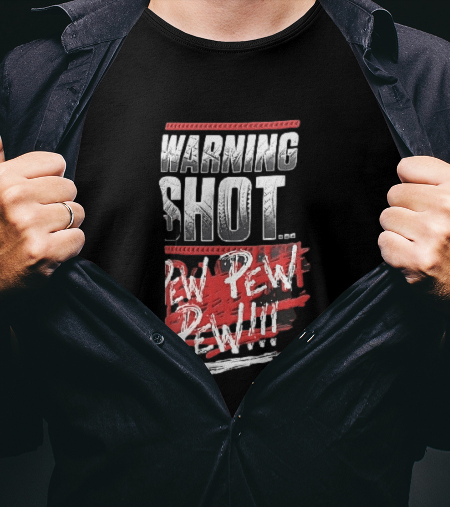 Warning Shot Pew Pew Pew Text Design With Red And White Effects T-Shirt