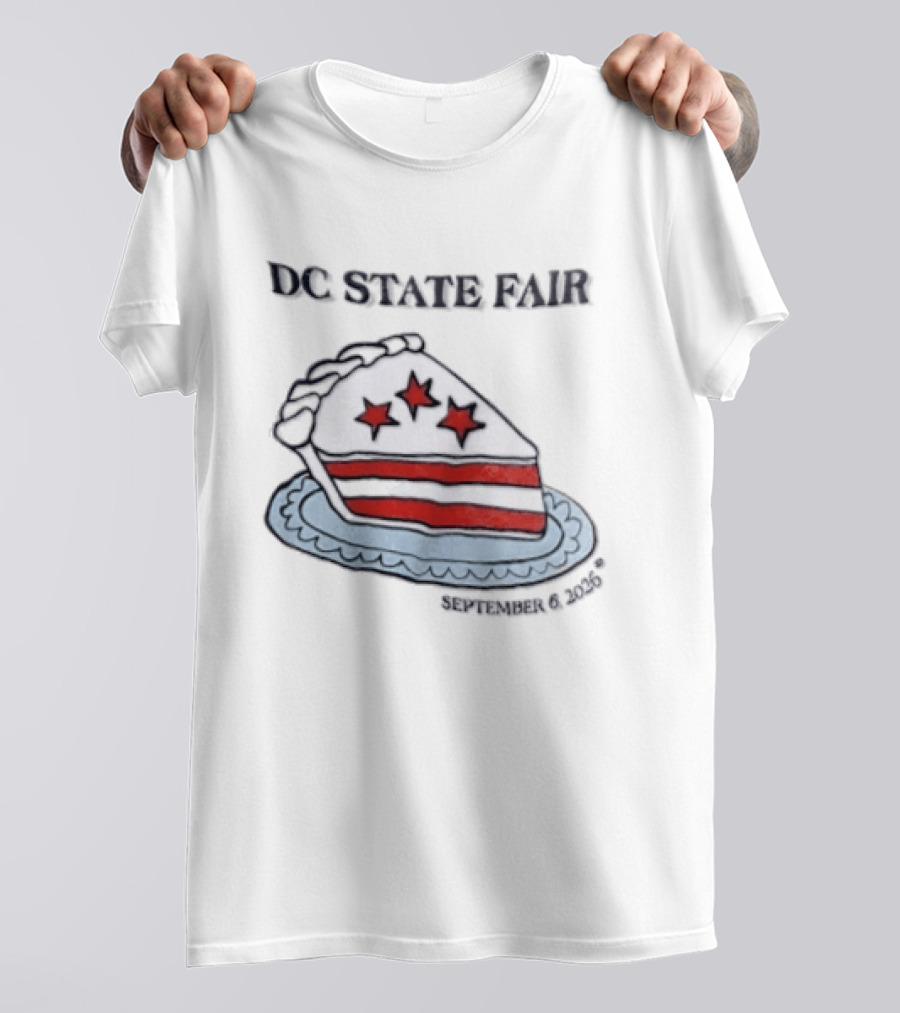 DC State Fair Pie September 6 2026 T-Shirt