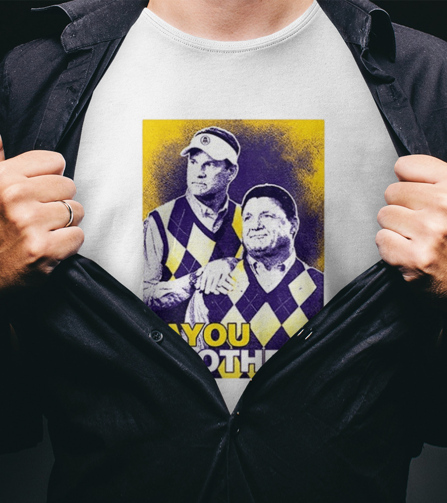 Bayou Brothers Ed Orgeron Coach O Kim Mulkey LSU Tigers T-Shirt