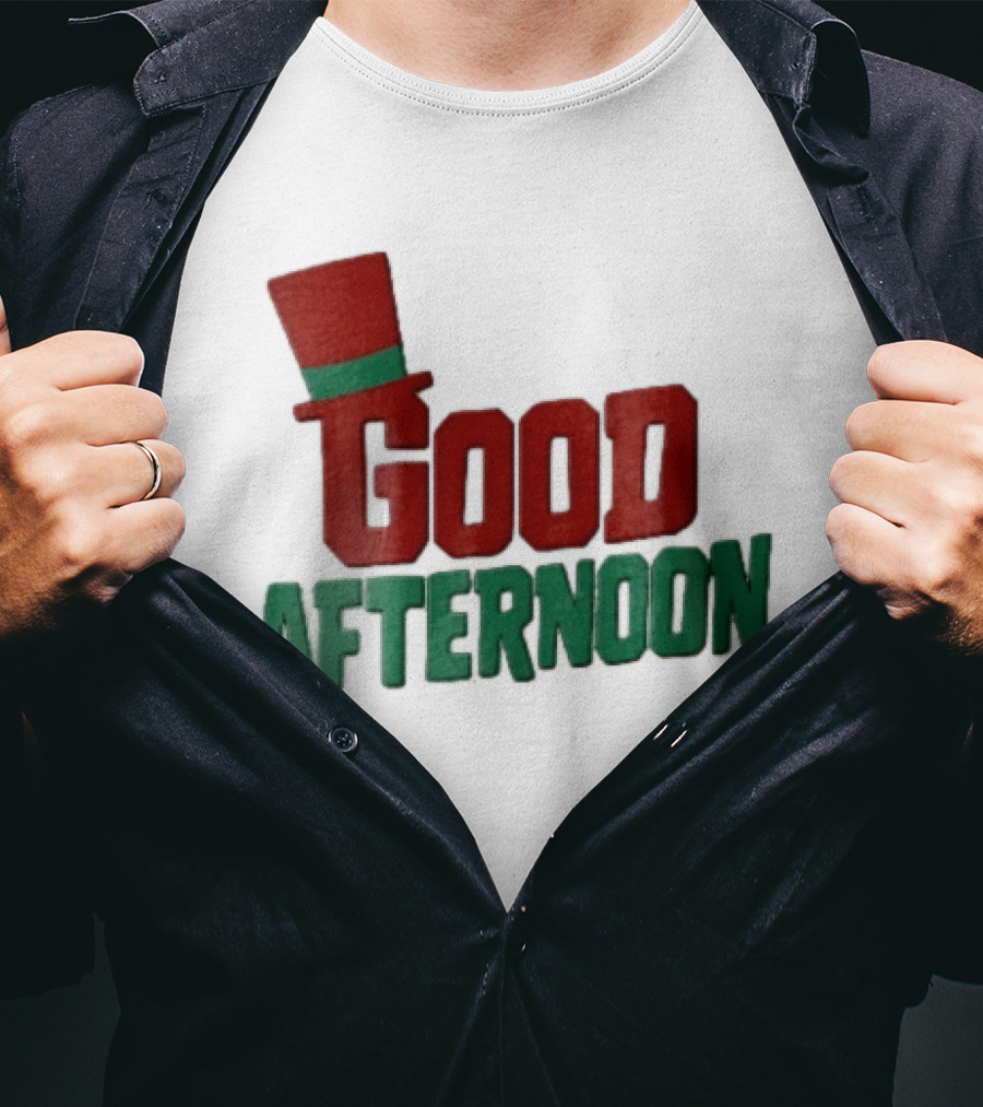 Good Afternoon Red Top Hat Green Letters T-Shirt