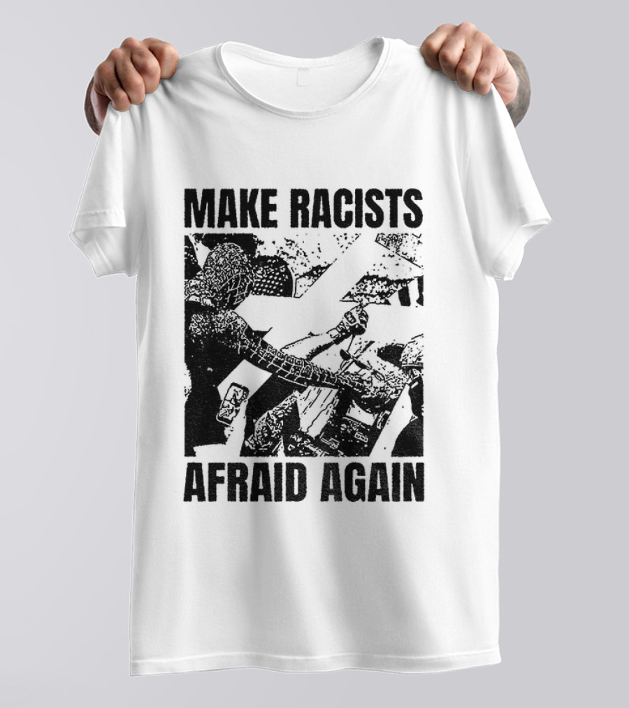 Remove Racists Silhouette Fight Injustice Make Afraid Again T-Shirt