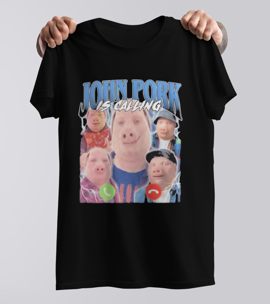 John Pork Is Calling Meme Pig Characters T-Shirt