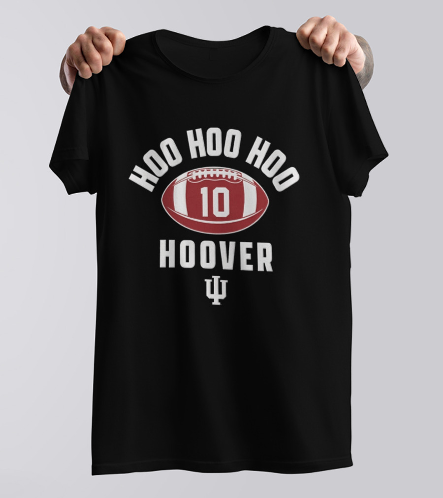 Hoo Hoo Hoo 10 Hoover Indiana Hoosiers Football T-Shirt
