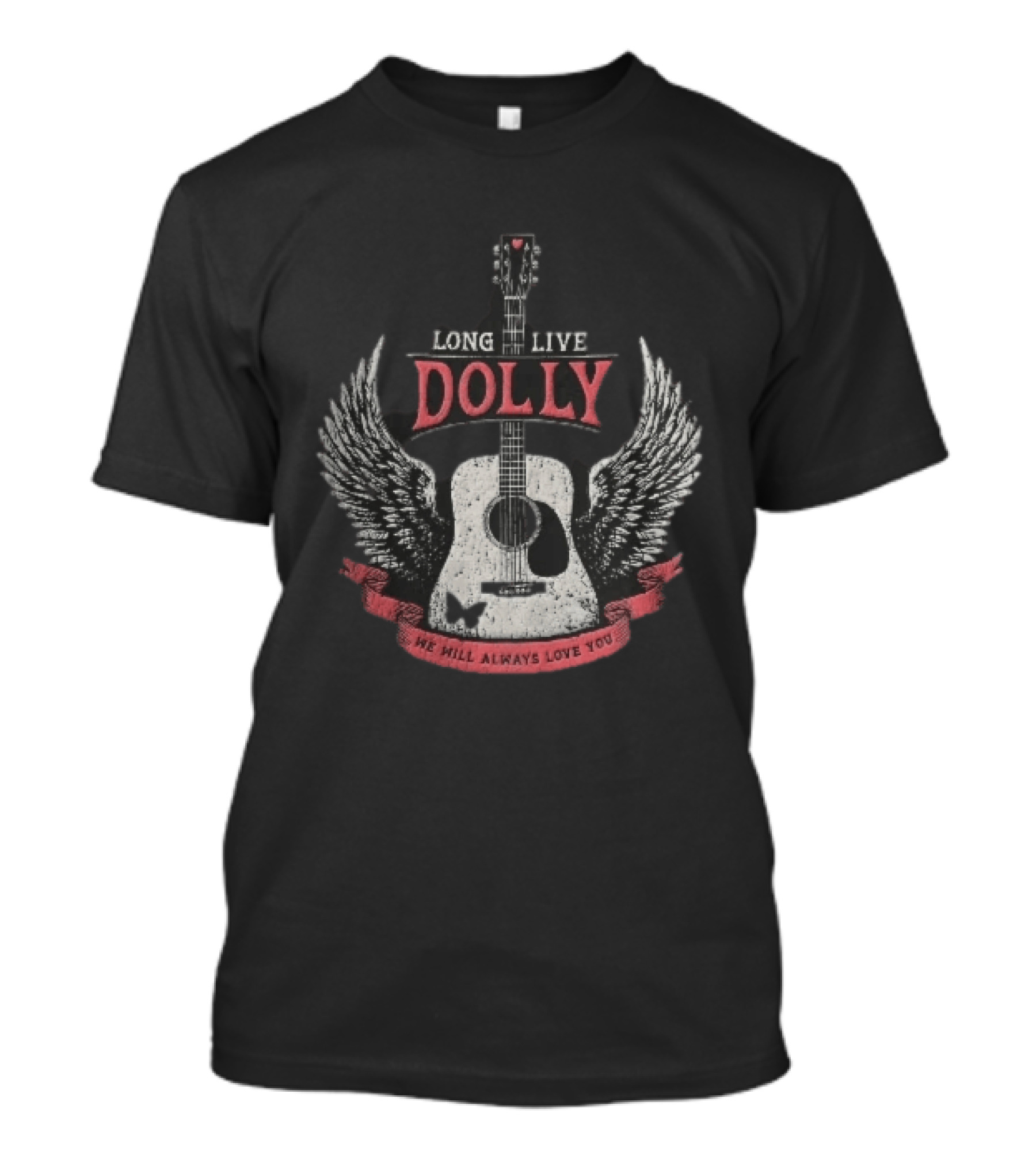 Long Live Dolly Distressed Winged Acoustic Guitar Butterfly Red Banner We Will Always Love You T-Shirt