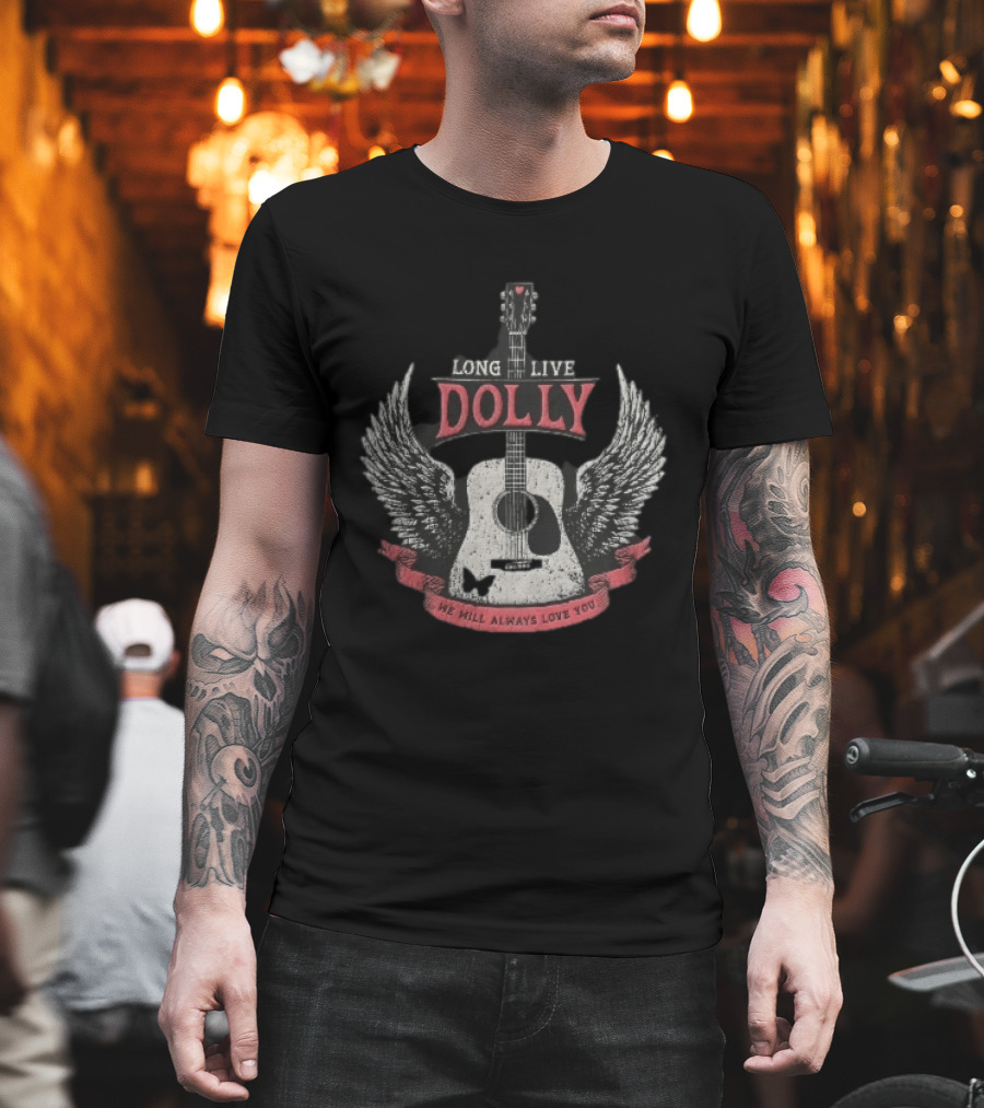Long Live Dolly Distressed Winged Acoustic Guitar Butterfly Red Banner We Will Always Love You T-Shirt