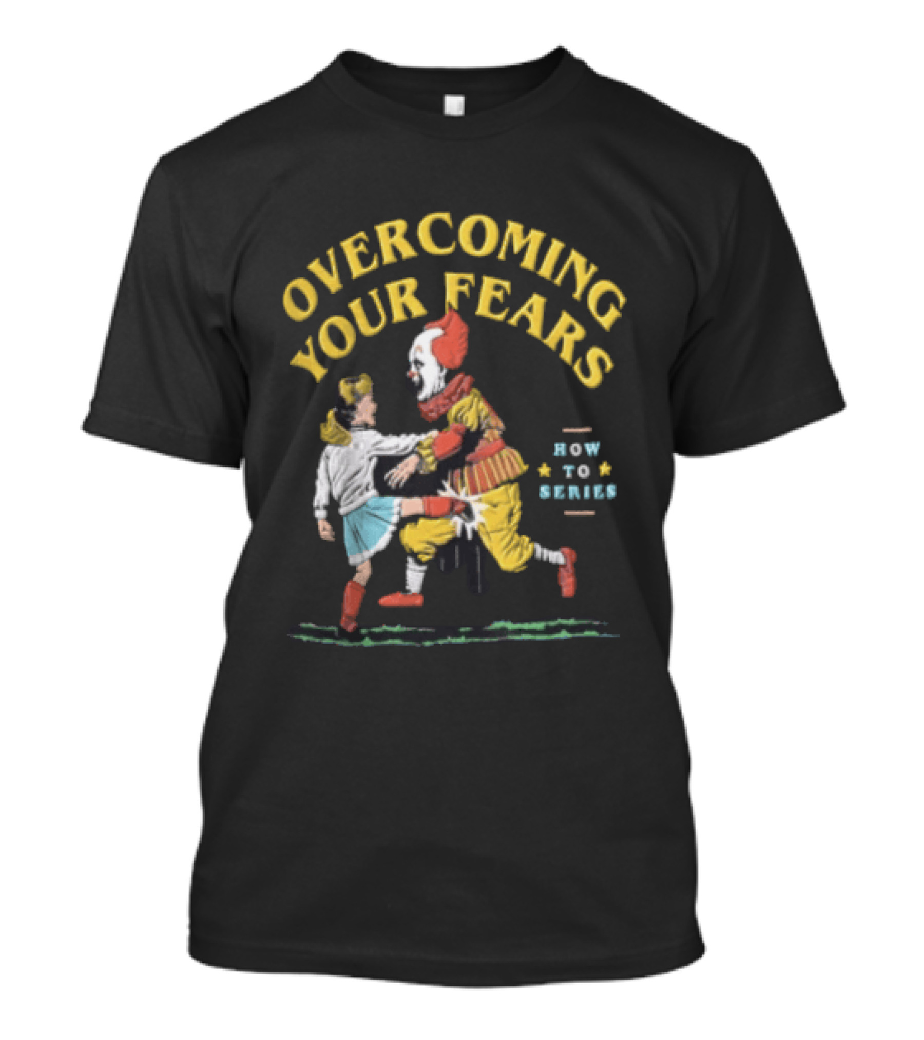 Overcoming Your Fears Pennywise How To Series T-Shirt