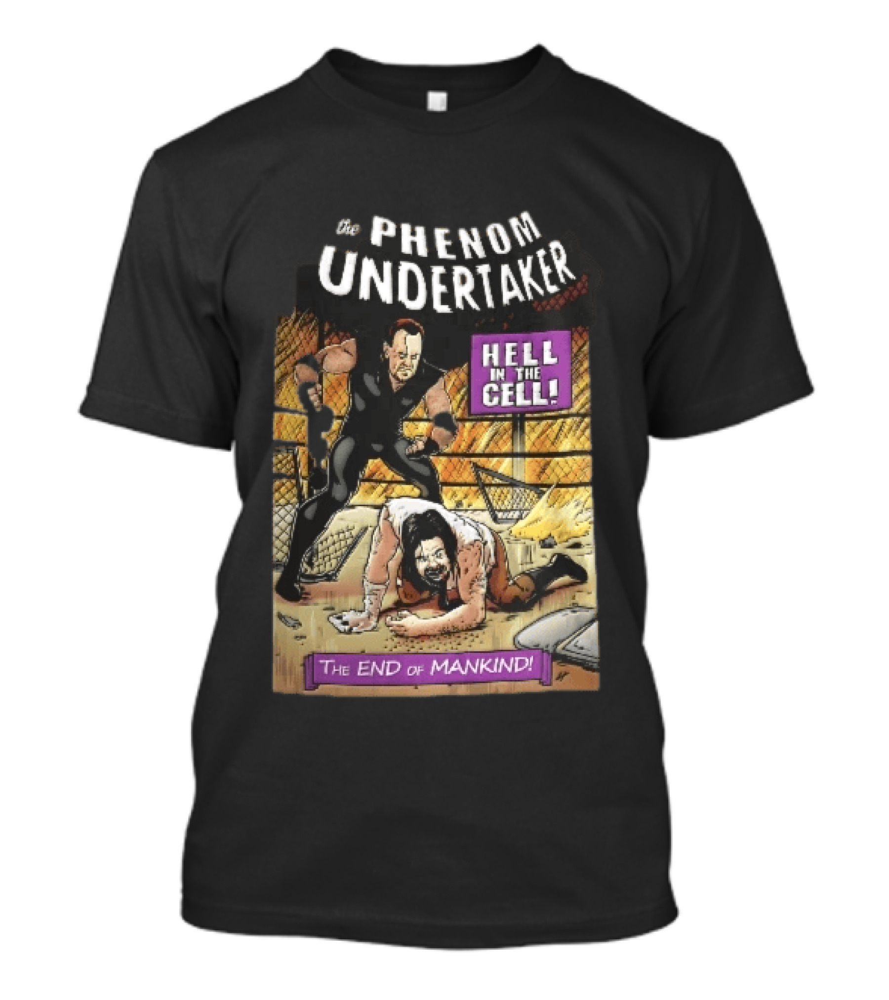 The Phenom Undertaker Hell In The Cell End Of Mankind Cartoon Wrestler Standing Over Opponent T-Shirt