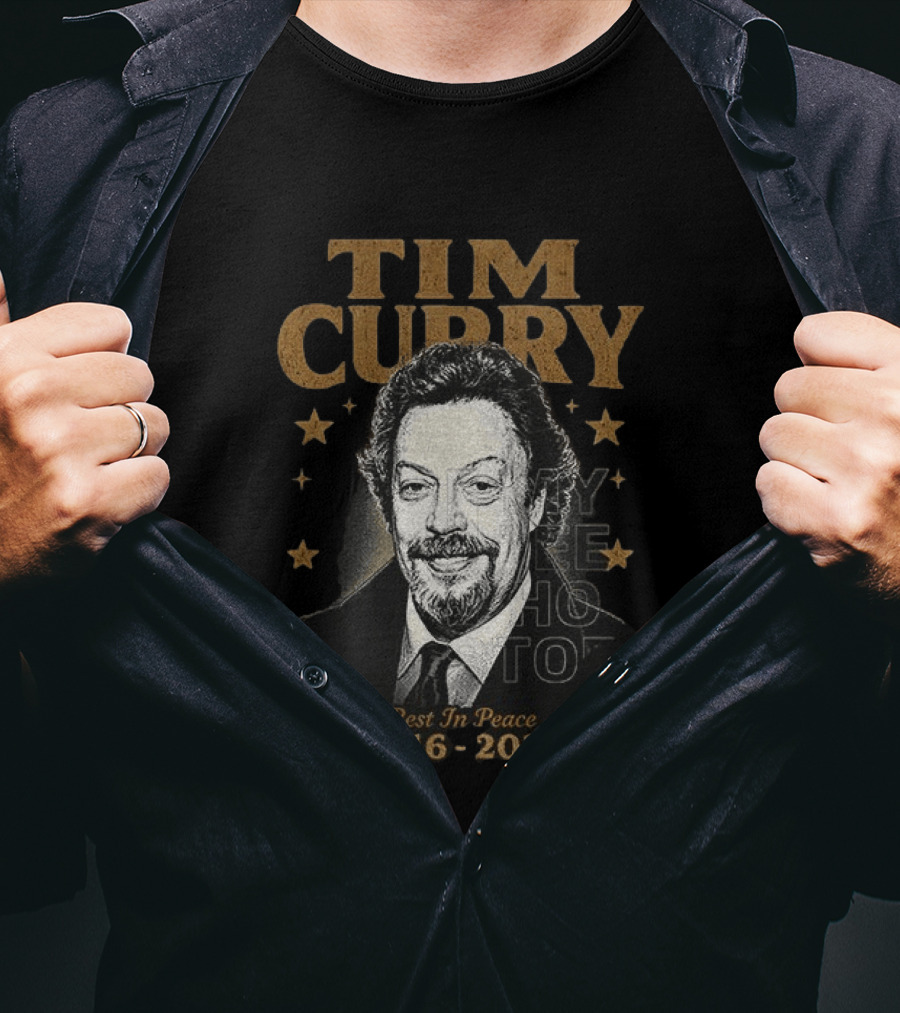 Tim Curry Rest In Peace 1946 2026 Memorial T-Shirt