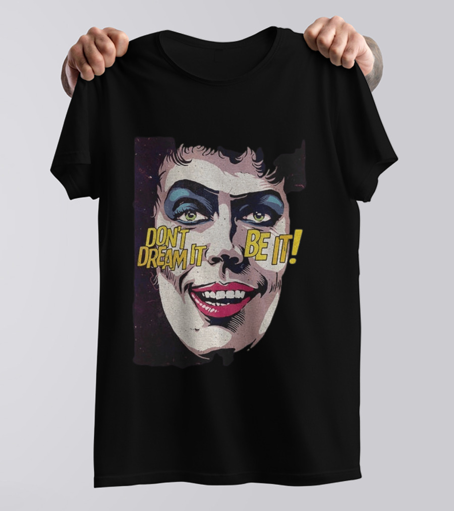 Tim Curry Rocky Horror Picture Show Don't Dream It Be It T-Shirt