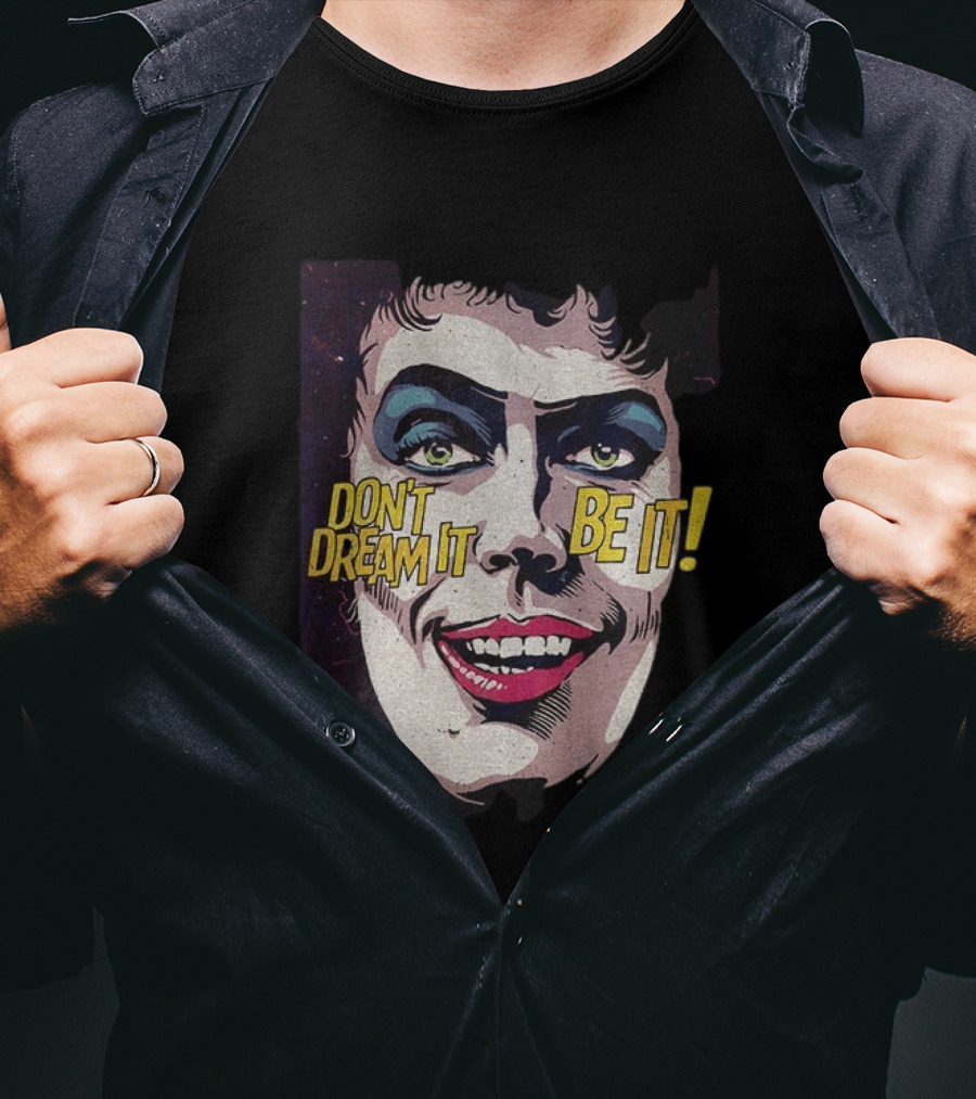 Tim Curry Rocky Horror Picture Show Don't Dream It Be It T-Shirt