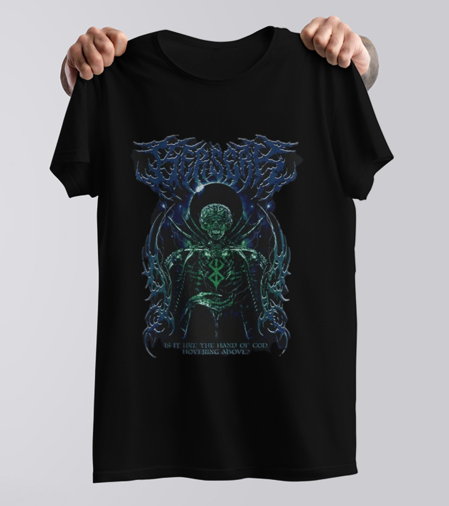 Berserk Death Metal God Hand Gothic Is It Like The Hand Of God Hovering Above T-Shirt