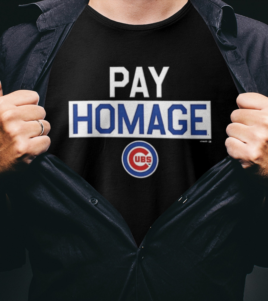 PAY HOMAGE Chicago Cubs C T-Shirt