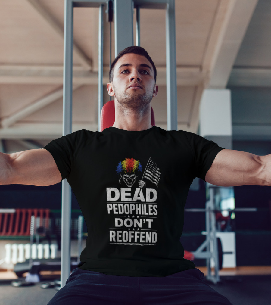 Dead Pedophiles Don't Reoffend Clown USA Flag T-Shirt