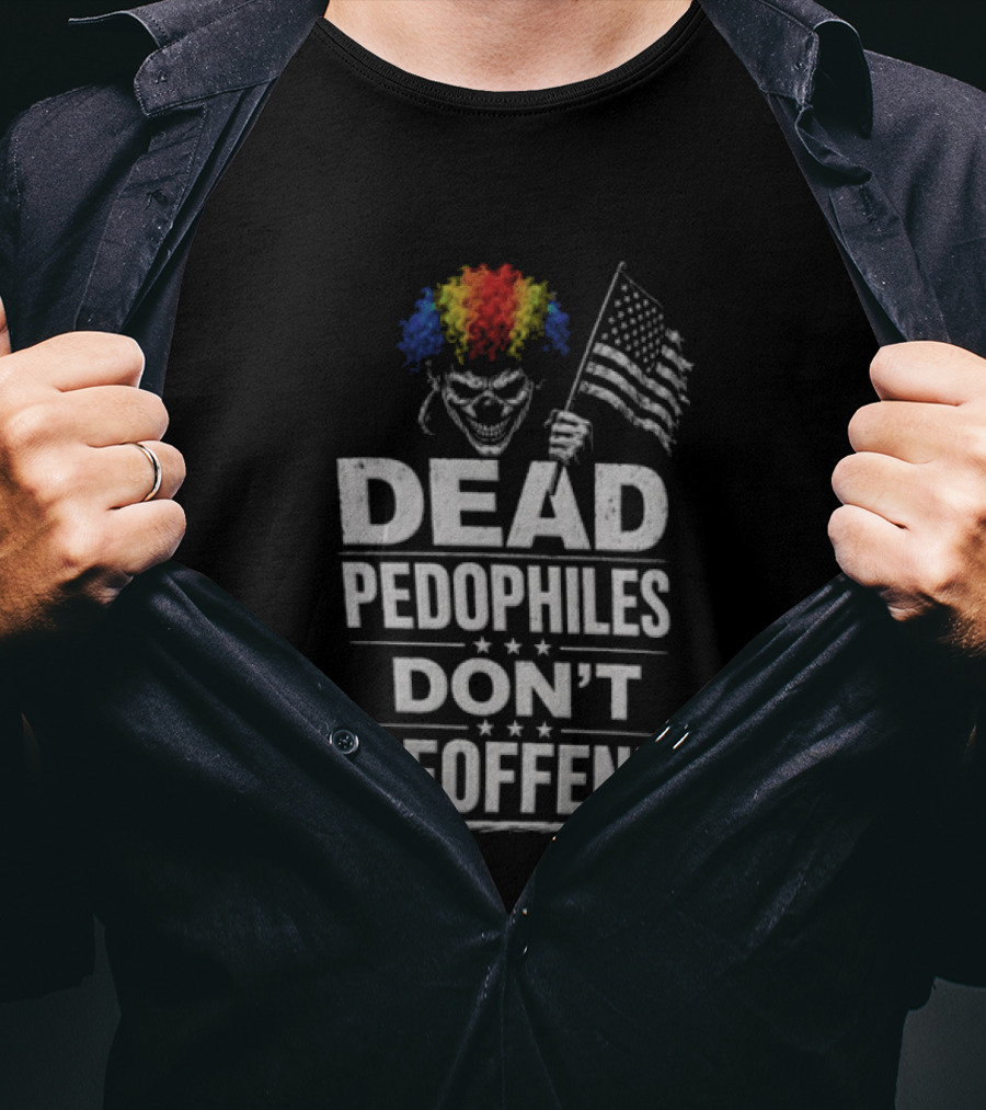Dead Pedophiles Don't Reoffend Clown USA Flag T-Shirt