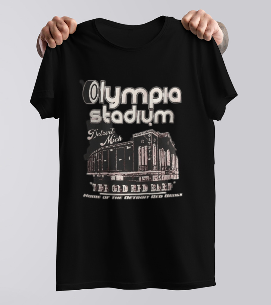 Olympia Stadium Detroit Mich The Old Red Barn Home Of The Detroit Red Wings T-Shirt