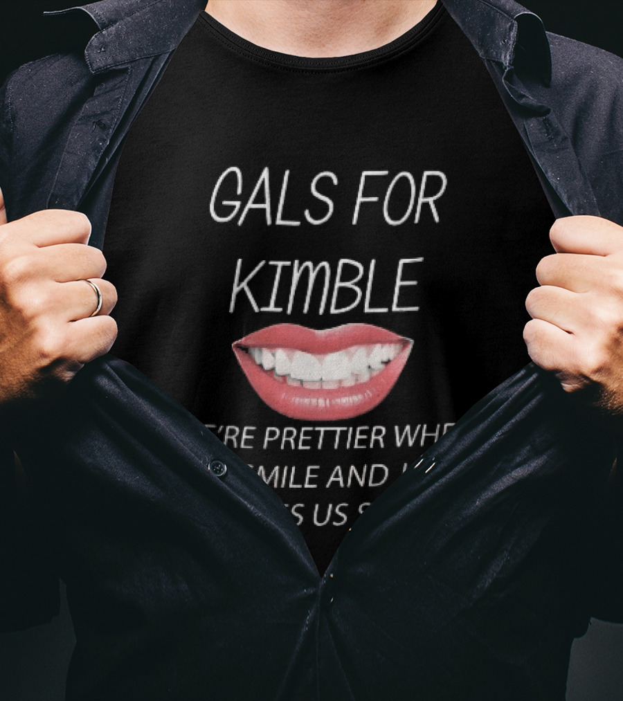 Gals For Kimble Prettier When We Smile And Jack Makes Us Smile Red Lips T-Shirt