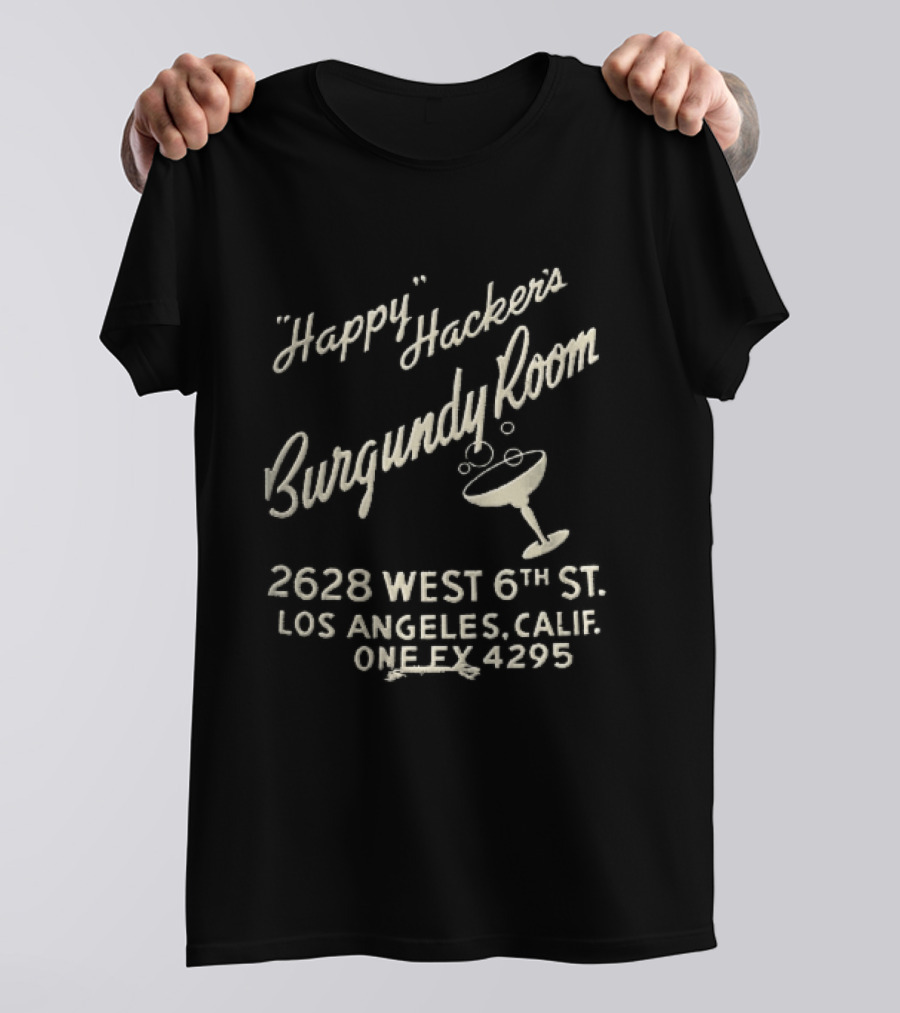 Happy Hackers Burgundy Room 2628 West 6th St Los Angeles Calif Cocktail Glass Bubbles Script T-Shirt