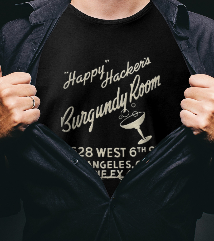 Happy Hackers Burgundy Room 2628 West 6th St Los Angeles Calif Cocktail Glass Bubbles Script T-Shirt