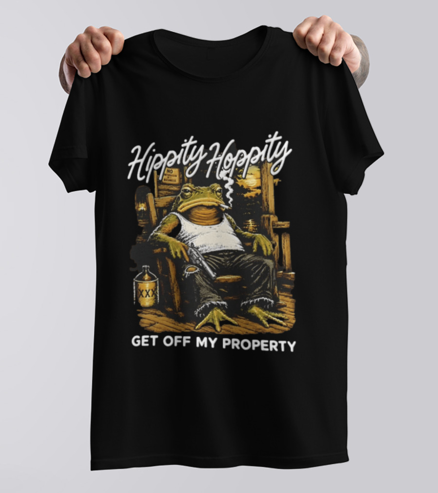 Hippity Hoppity Get Off My Property Toad With Cigarette And XXX Jug T-Shirt
