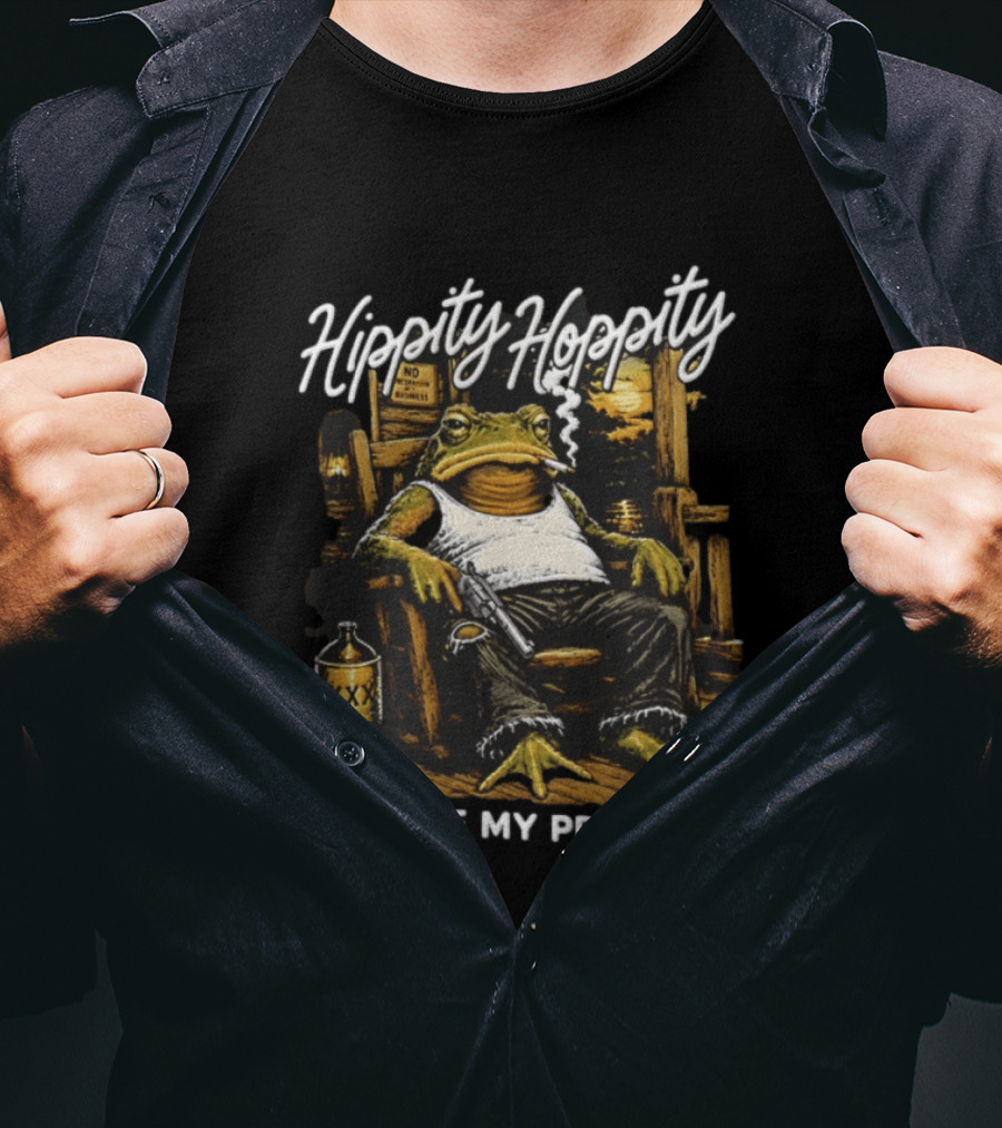 Hippity Hoppity Get Off My Property Toad With Cigarette And XXX Jug T-Shirt