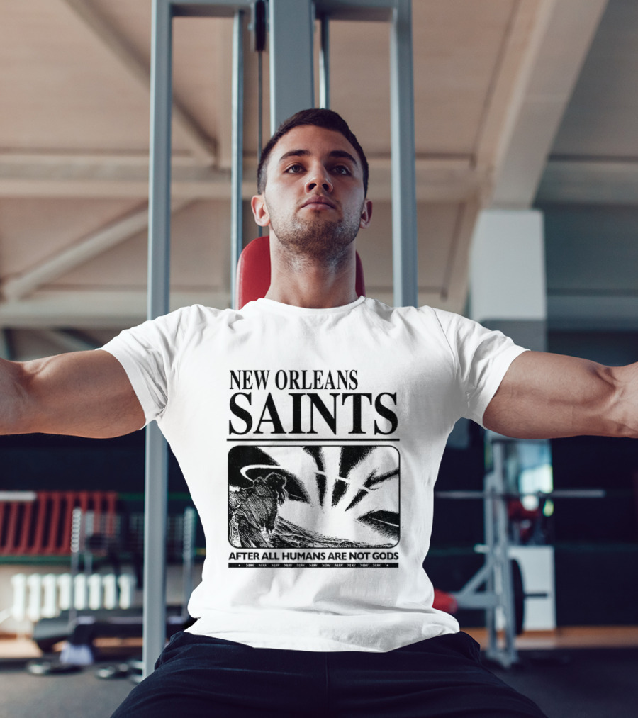New Orleans Saints Evangelion Streetwear After All Humans Are Not Gods T-Shirt