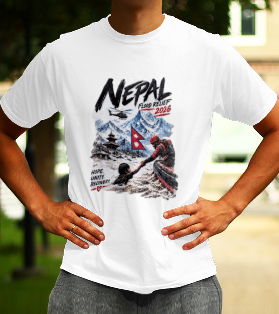 Nepal Flood Relief 2026 Hope Unity Recovery Stand With Nepal Strong T-Shirt