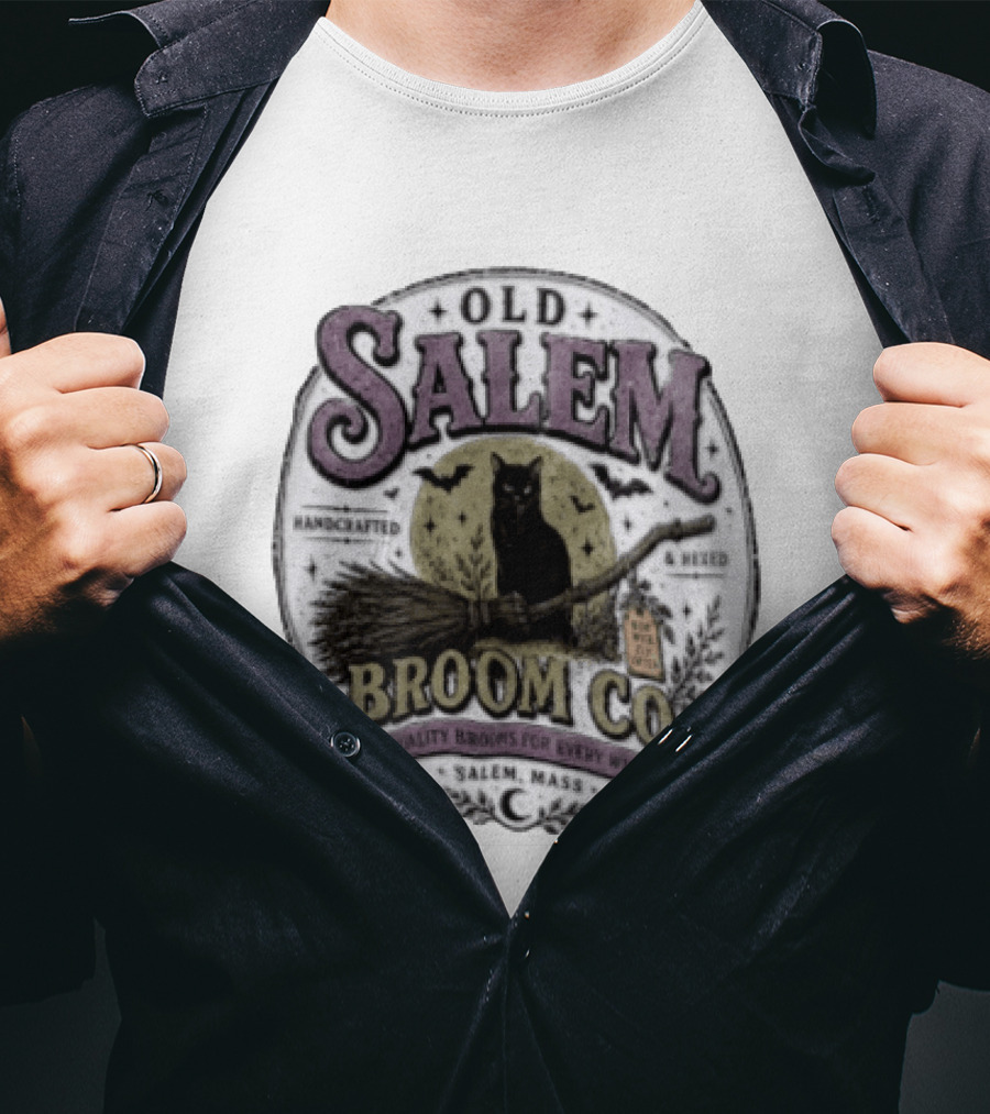 Old Salem Broom Co Handcrafted And Hexed Quality Brooms For Every Witch Salem Mass T-Shirt