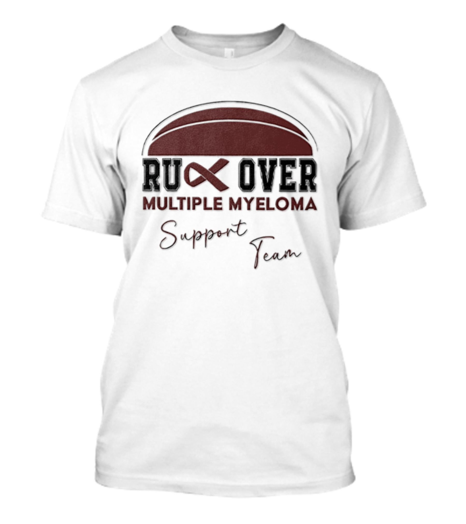Ruck Over Multiple Myeloma Support Team Cancer Awareness T-Shirt