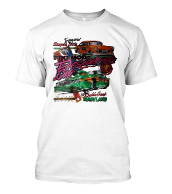 Inaugural Snap On Tools Pro Mod Presidents Cup Budds Creek Maryland 1992 Drag Racing Cars T-Shirt