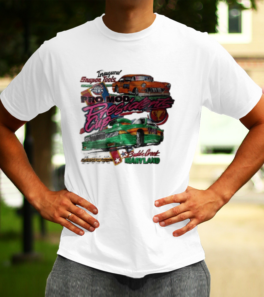 Inaugural Snap On Tools Pro Mod Presidents Cup Budds Creek Maryland 1992 Drag Racing Cars T-Shirt