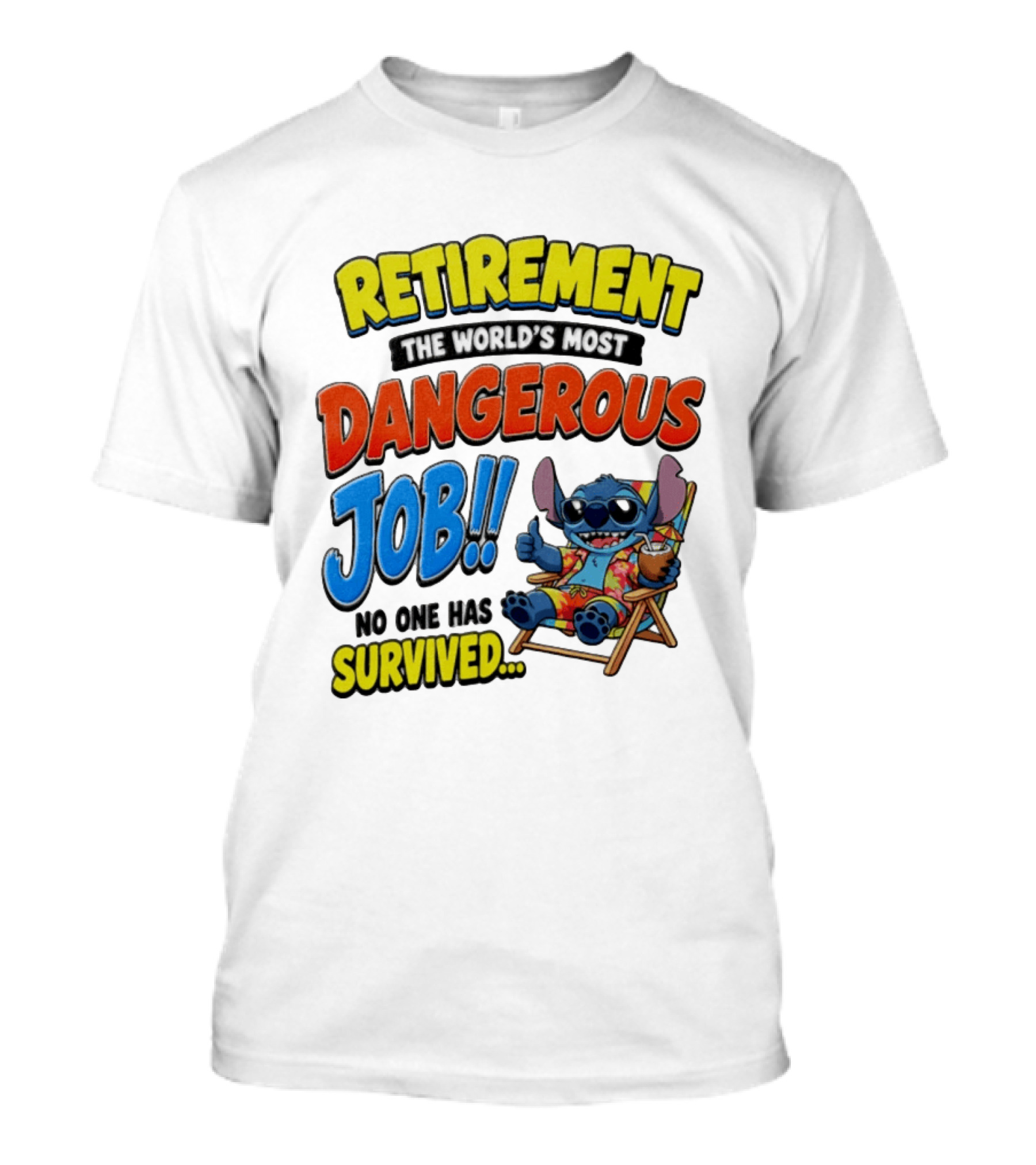 Retirement The World's Most Dangerous Job Stitch No One Has Survived T-Shirt