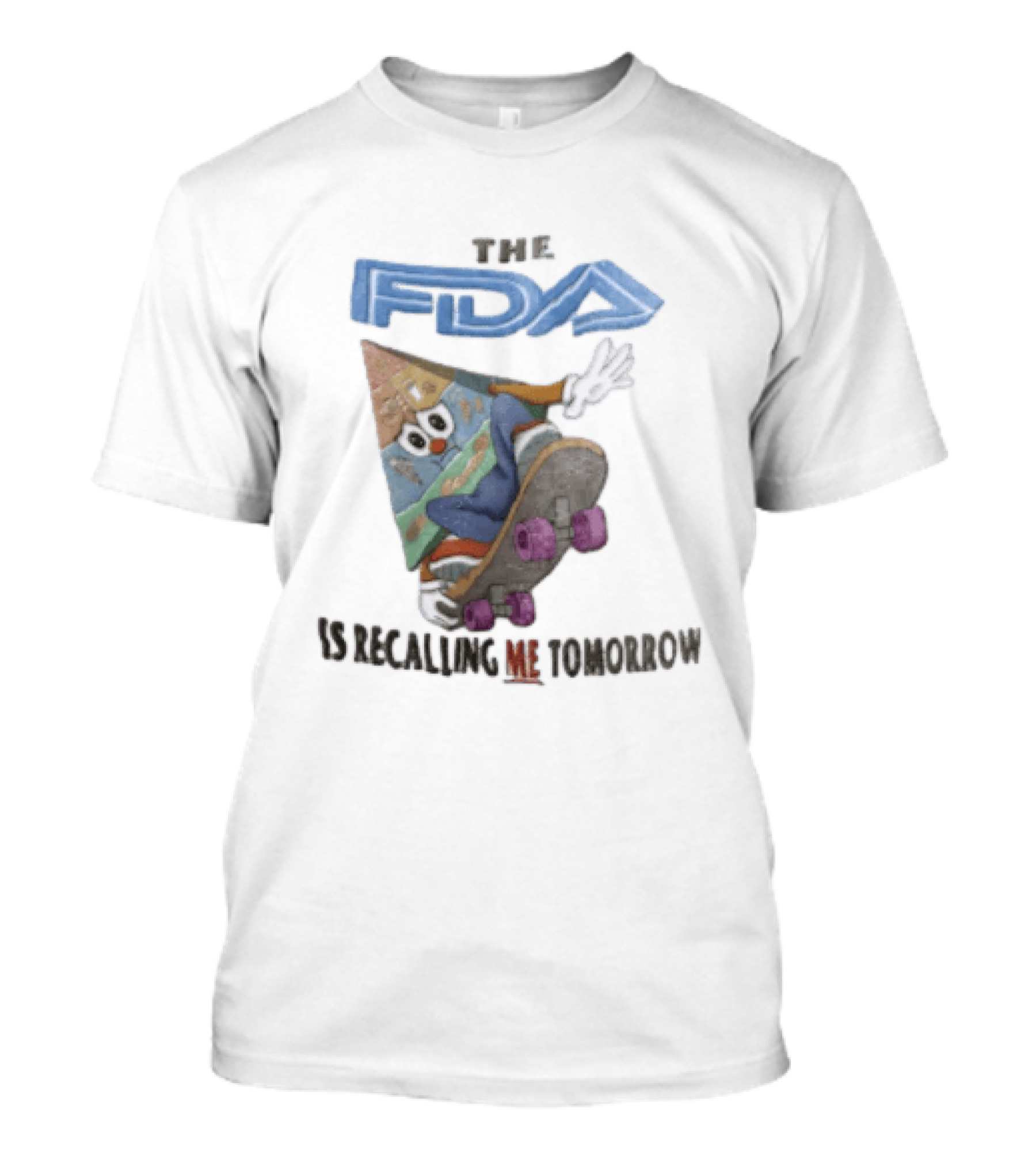 The FDA Is Recalling Me Tomorrow Food Pyramid Skateboard Cartoon T-Shirt