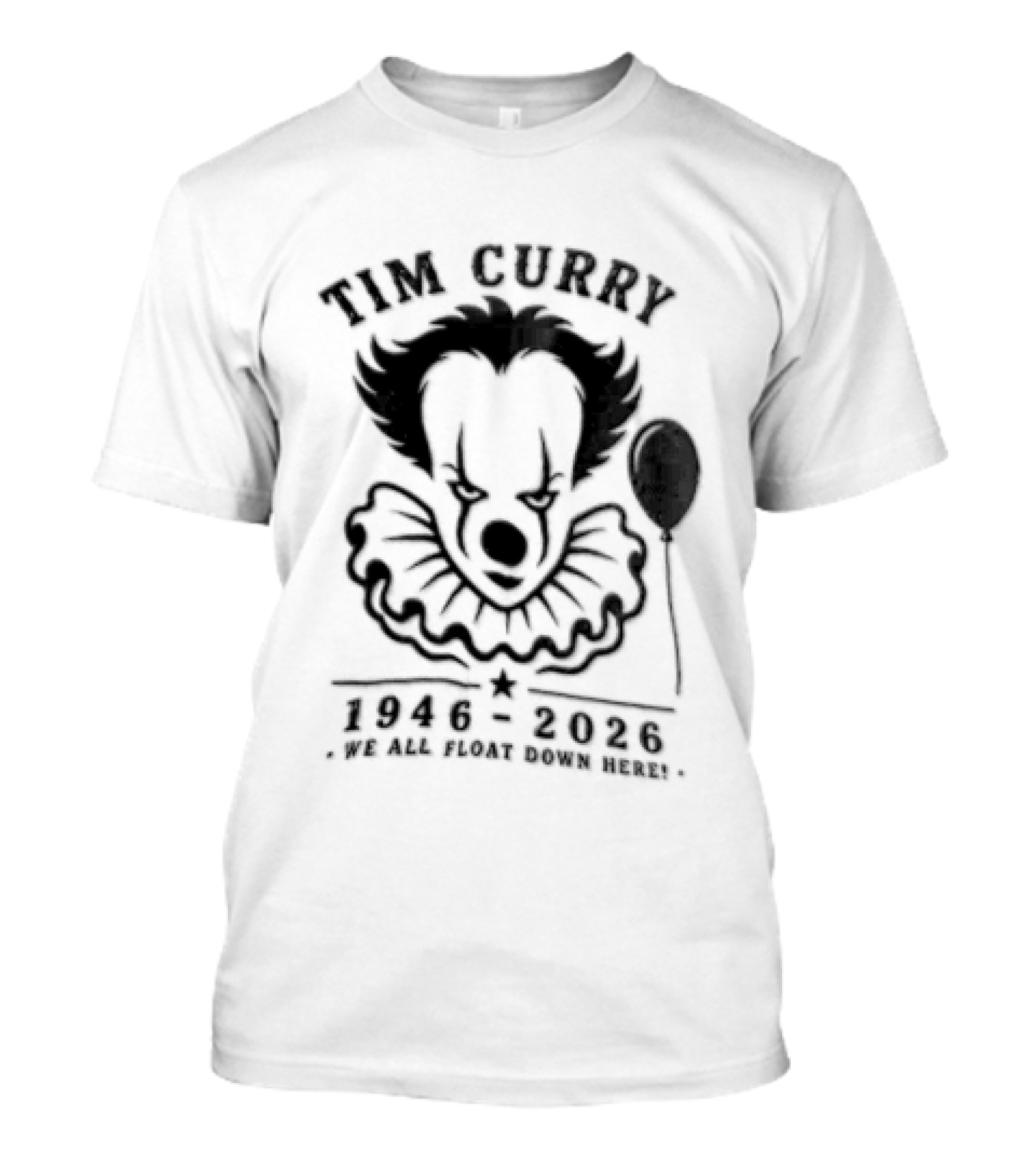 Tim Curry IT Movie Pennywise Tribute Memorial 1946 2019 T-Shirt