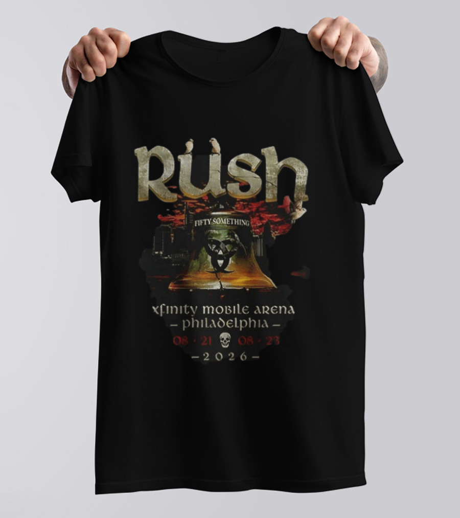 Rush Fifty Something Tour Xfinity Mobile Arena Philadelphia 2026 T-Shirt