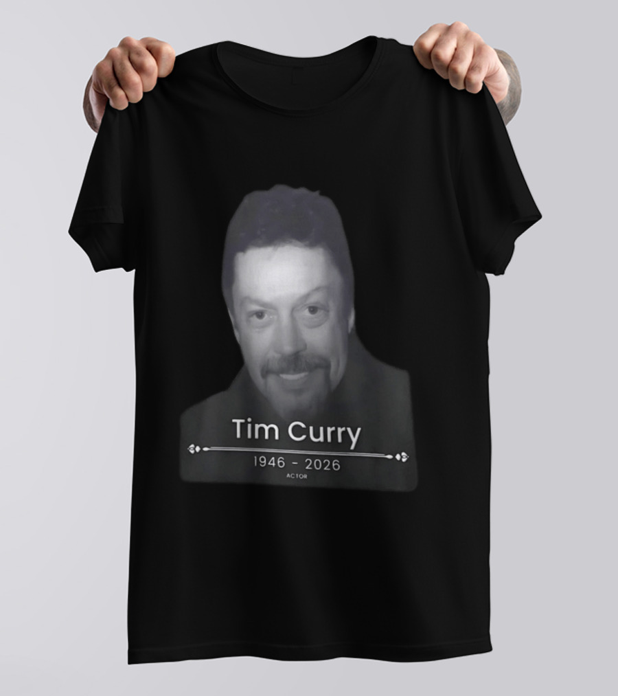 Tim Curry 1946 2026 Actor Memoriam T-Shirt