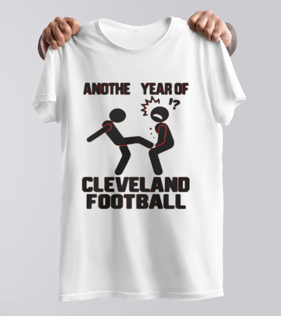 Anothe Year Of Cleveland Football Stick Figure Kick Humor T-Shirt