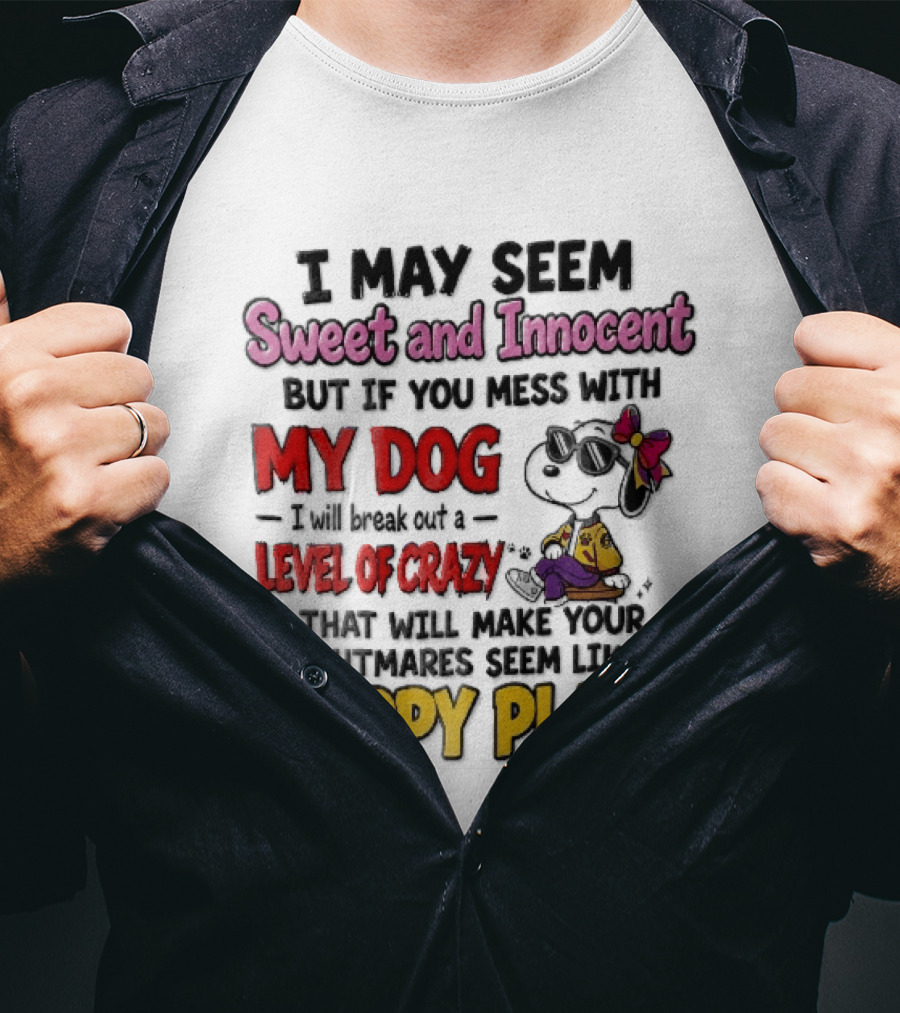 I May Seem Sweet And Innocent But If You Mess With My Dog Cartoon Beagle Sunglasses Bow Happy Place T-Shirt