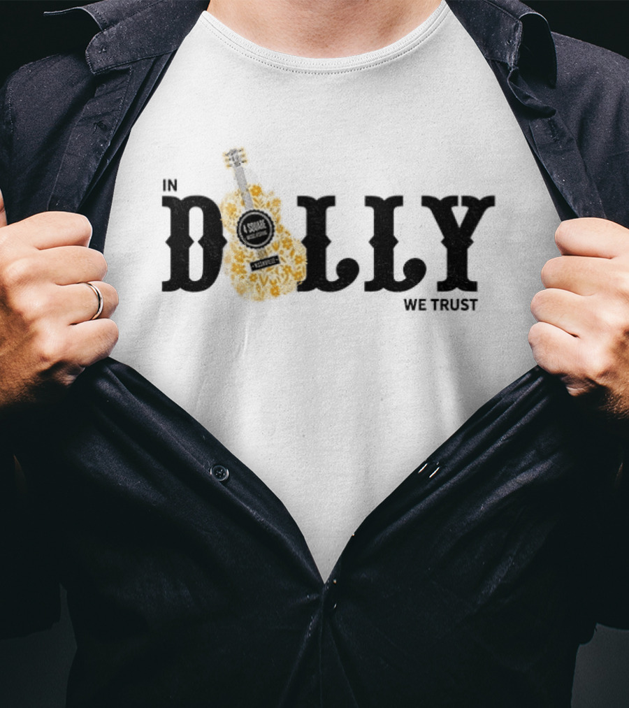 In Dolly We Trust Nashville Country Music Guitar T-Shirt
