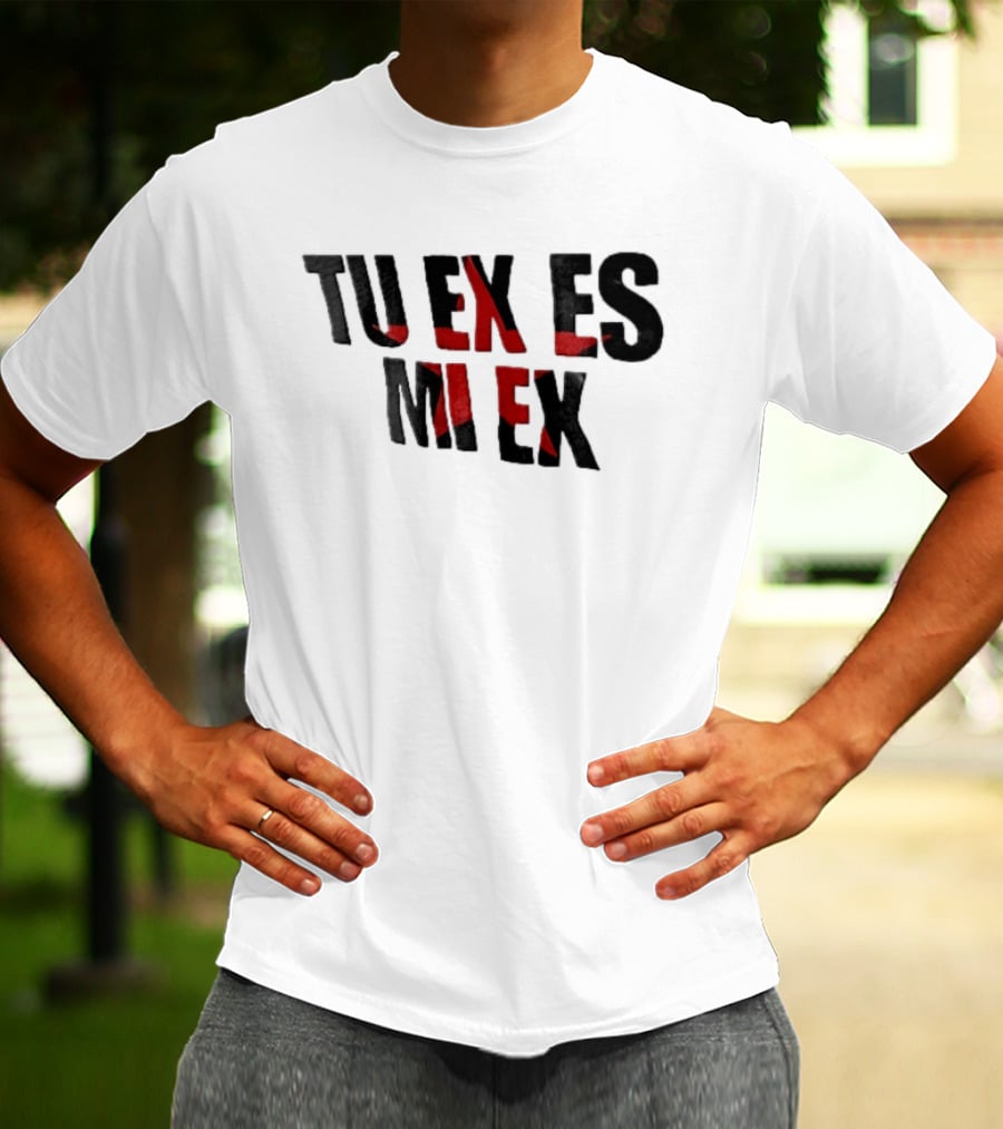 Tu Ex Es Mi Ex Bold Red Black T-Shirt