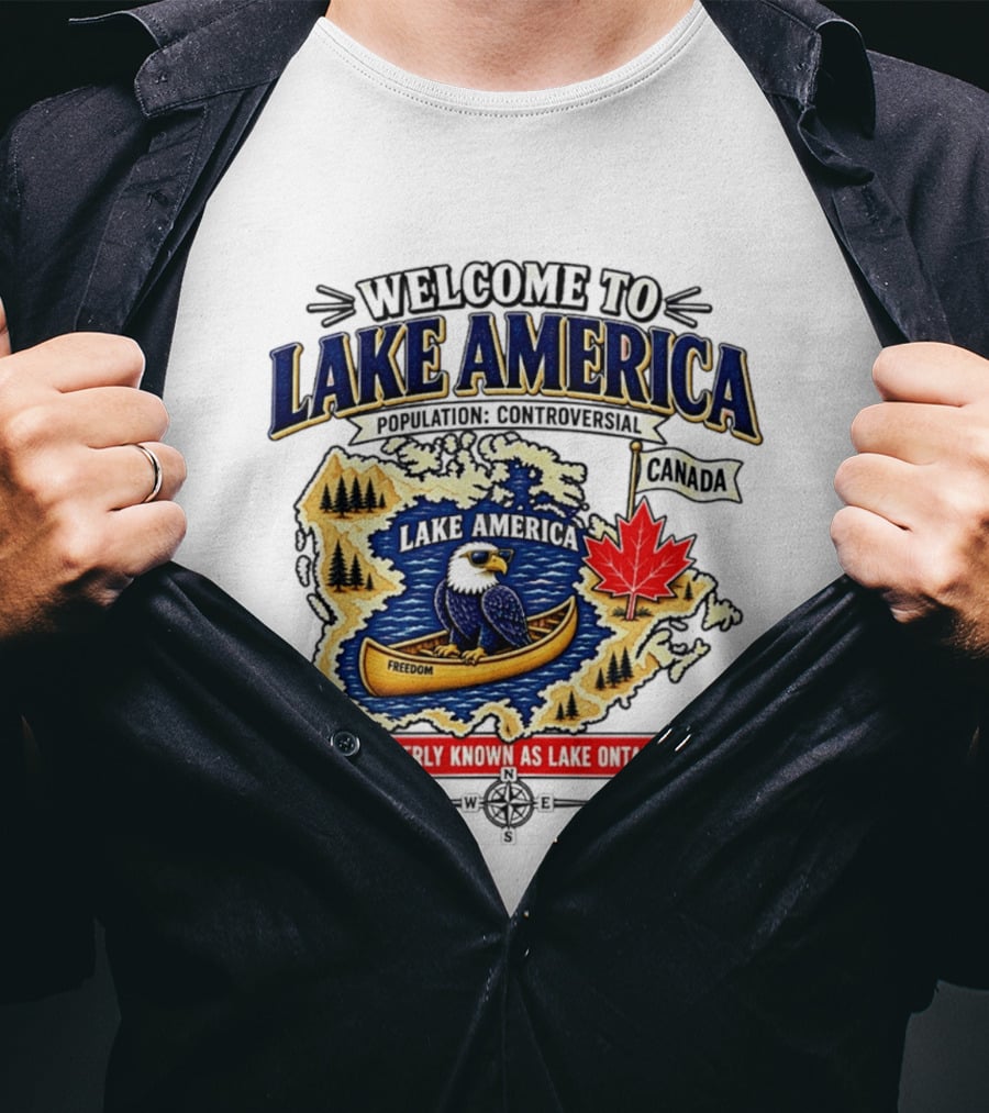 Welcome To Lake America Bald Eagle Canoe Canada Maple Leaf Formerly Known As Lake Ontario Freedom T-Shirt