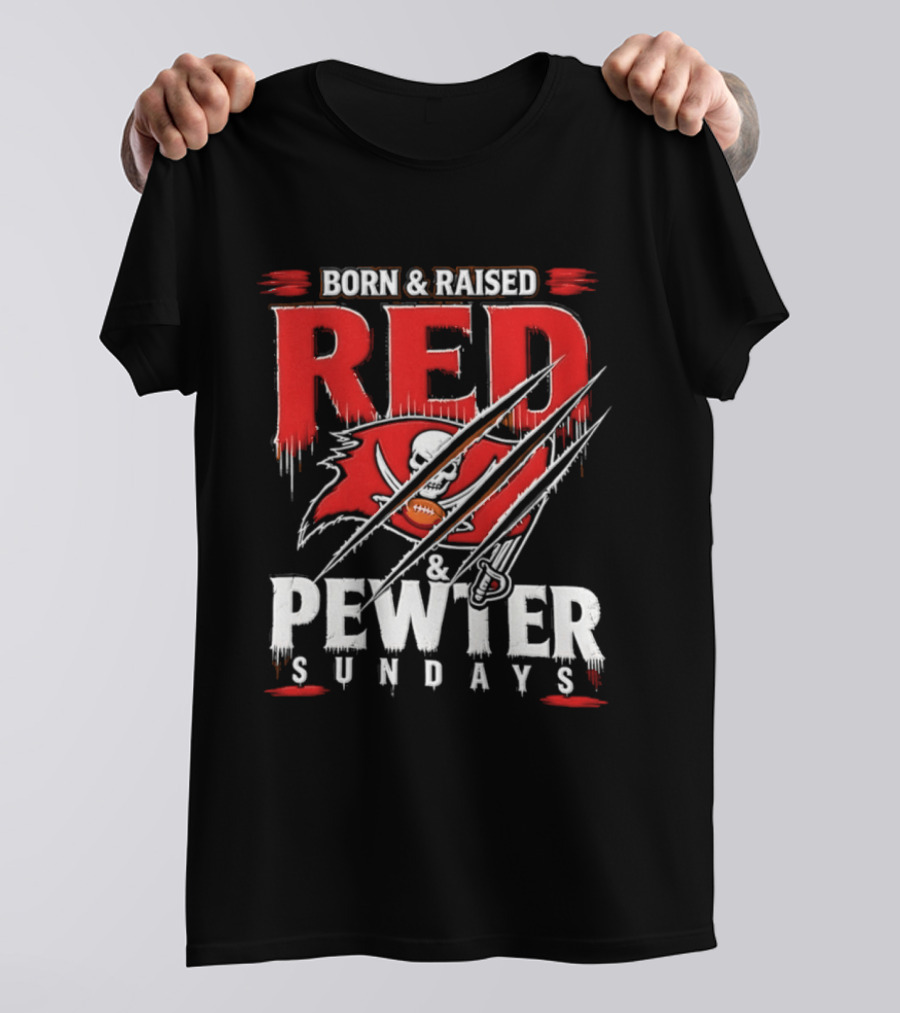 Born And Raised Red And Pewter Sundays Tampa Bay Buccaneers Flag Football T-Shirt