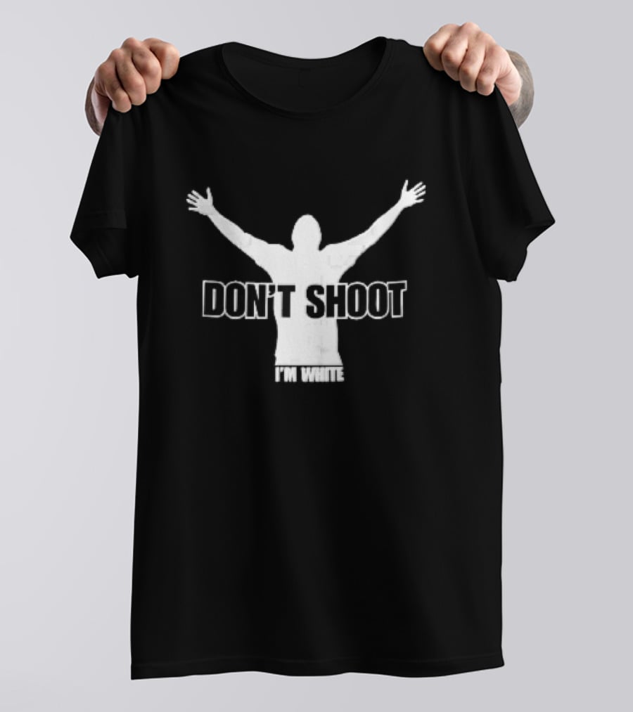 Don't Shoot I'm White White Arms Raised Stencil T-Shirt