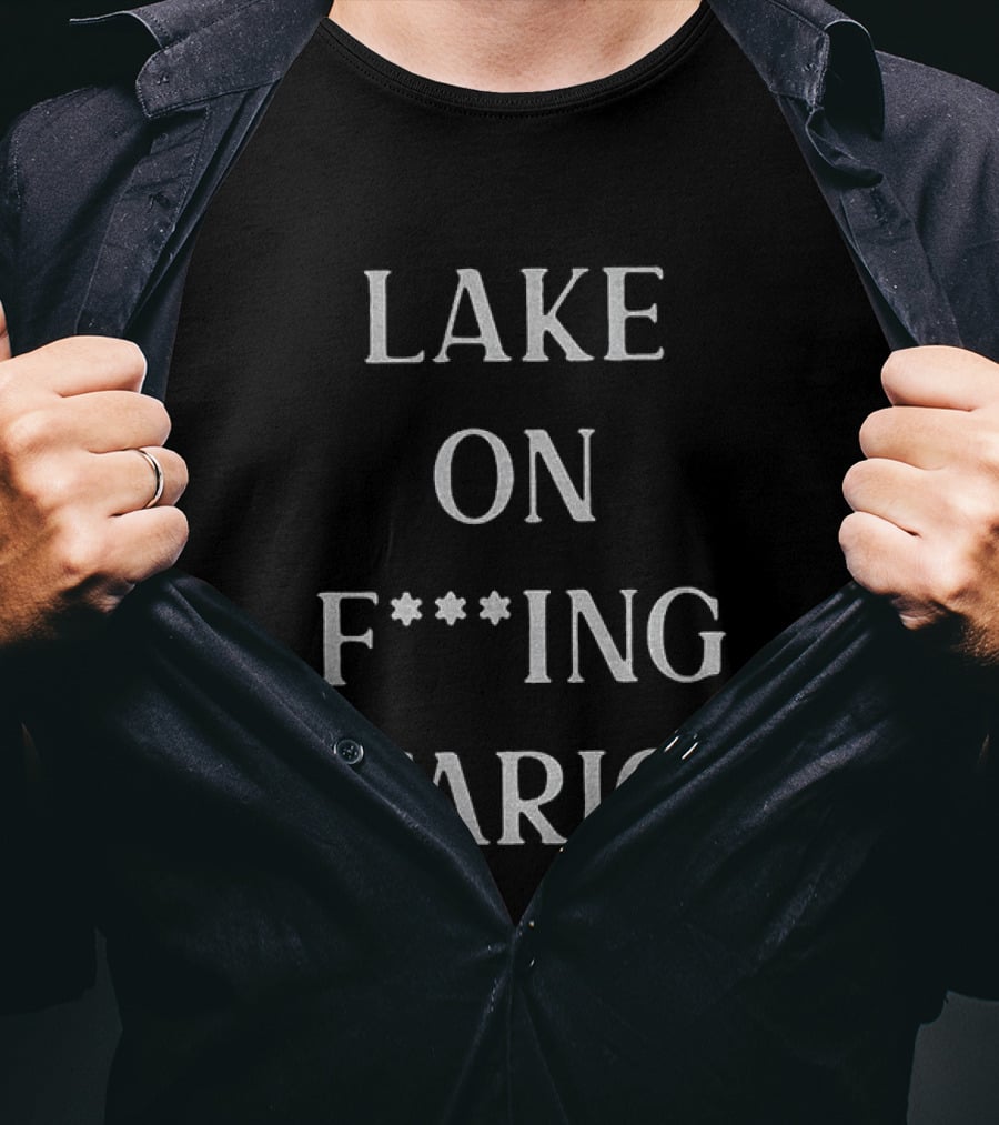 Lake Ontario On F**king Tario T-Shirt
